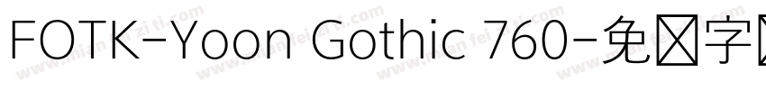 FOTK-Yoon Gothic 760字体转换